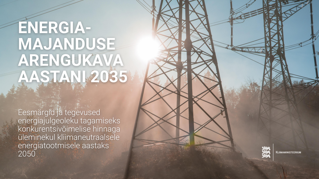 Eesmärgid ja tegevused energiajulgeoleku tagamiseks konkurentsivõimelise hinnaga üleminekul kliimaneutraalsele energiatootmisele aastaks 2050.png